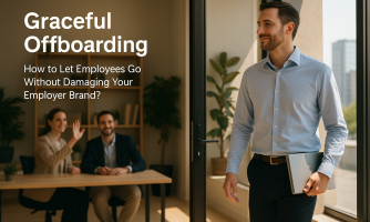 “Graceful Dismissal”: How to Let Employees Go Without Damaging Your Employer Brand?