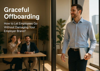 “Graceful Dismissal”: How to Let Employees Go Without Damaging Your Employer Brand?
